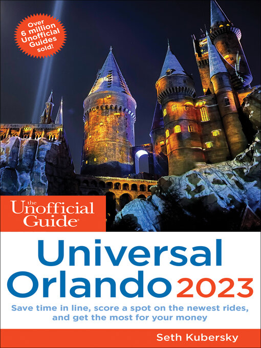 Title details for The Unofficial Guide to Universal Orlando 2023 by Seth Kubersky - Available